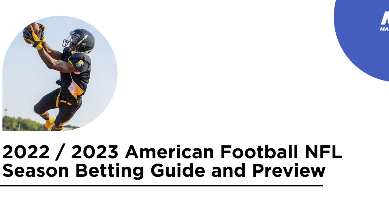 2022 / 2023 American Football NFL Season betting Guide and Preview