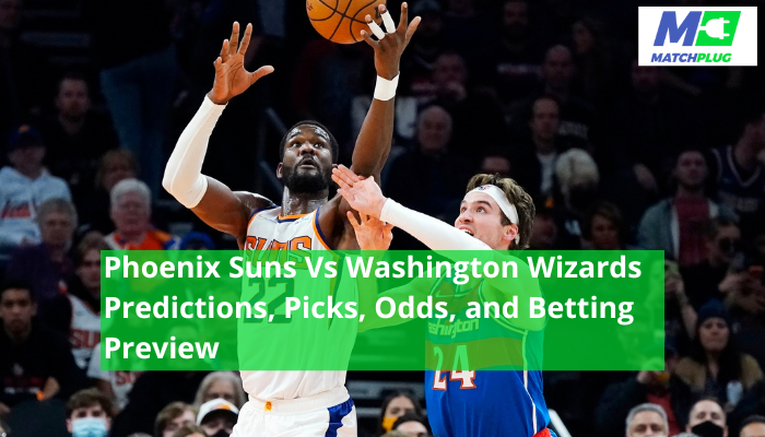 Phoenix Suns Vs Washington Wizards