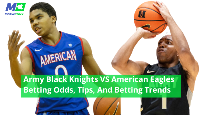 Army Black Knights VS American Eagles Betting Odds, Tips, And Betting Trends