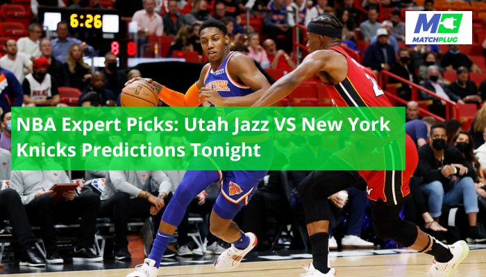 Utah Jazz and New York Knicks