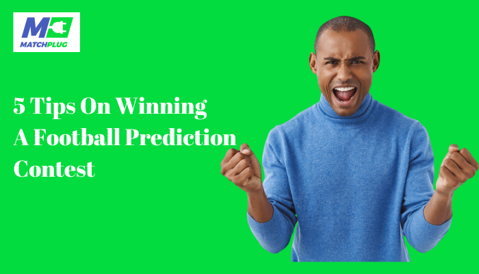 5-tips-on-winning-a-football-prediction-contest