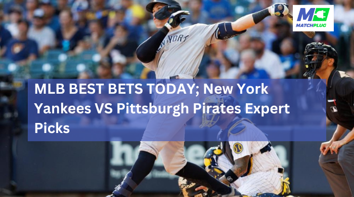 new york yankees vs pittsburgh pirates match preview