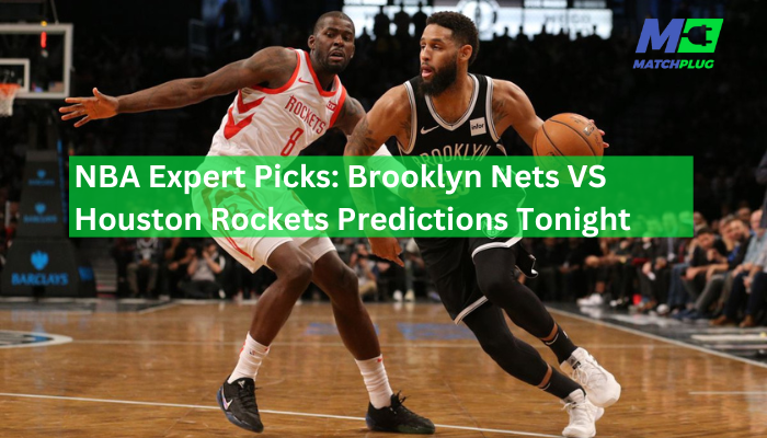 brooklyn nets vs houston rockets match preview