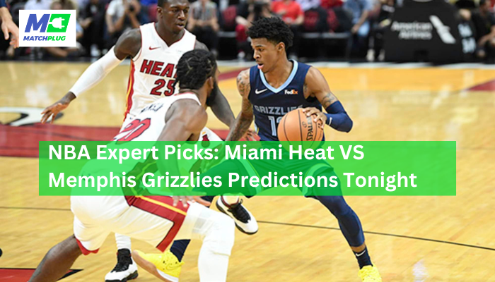 miami heat vs memphis grizzlies match preview