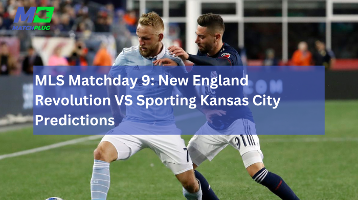 new england revolution vs sporting kansas city match preview