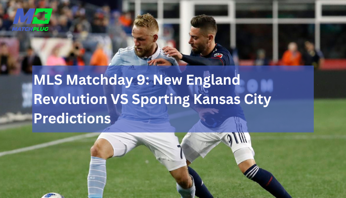 new england revolution vs sporting kansas city match preview