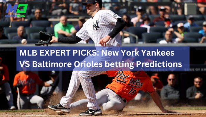 new york yankees vs baltimore orioles match prediction