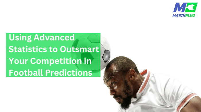 using advanced statistics to win football predictions