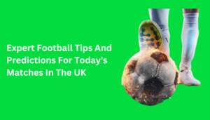 expert football tips and predictions for matches in the uk