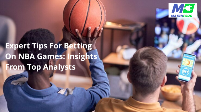 expert tips for betting on nba games