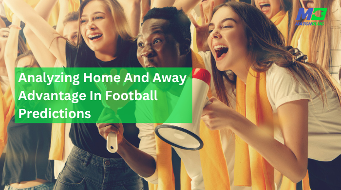 analyzing home and away advantage in football predictions