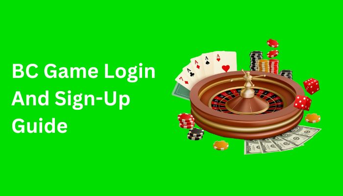 BC Game Login And Sign-Up Guide