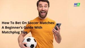 how to bet on soccer matches