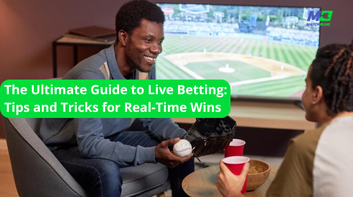 the ultimate guide to live betting tips and tricks for real-time wins