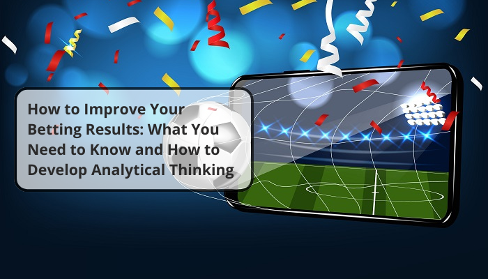 how to improve your betting results